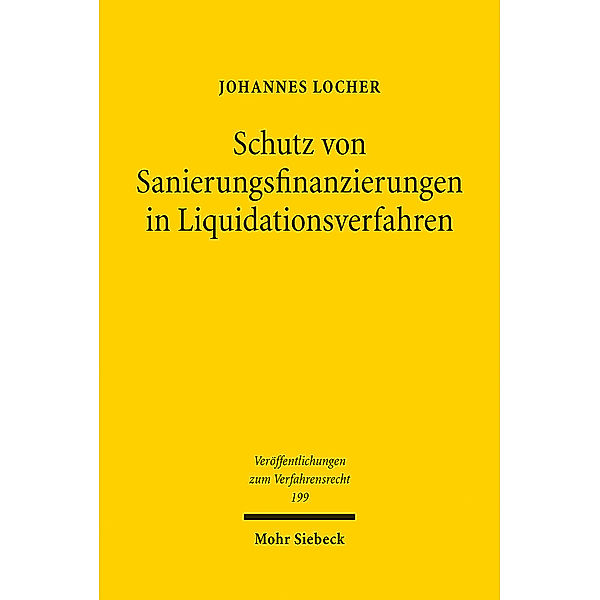 Schutz von Sanierungsfinanzierungen in Liquidationsverfahren, Johannes Locher