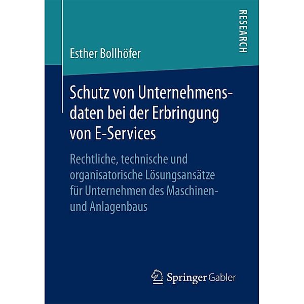 Schutz von Unternehmensdaten bei der Erbringung von E-Services, Esther Bollhöfer