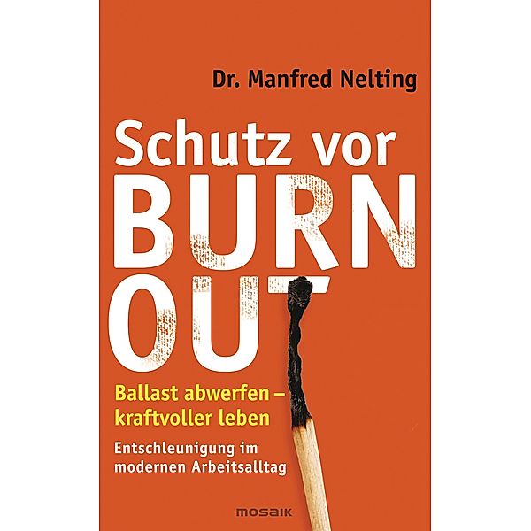 Schutz vor Burn-out, Manfred Nelting