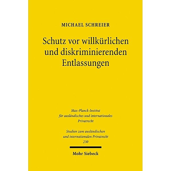 Schutz vor willkürlichen und diskriminierenden Entlassungen, Michael Schreier