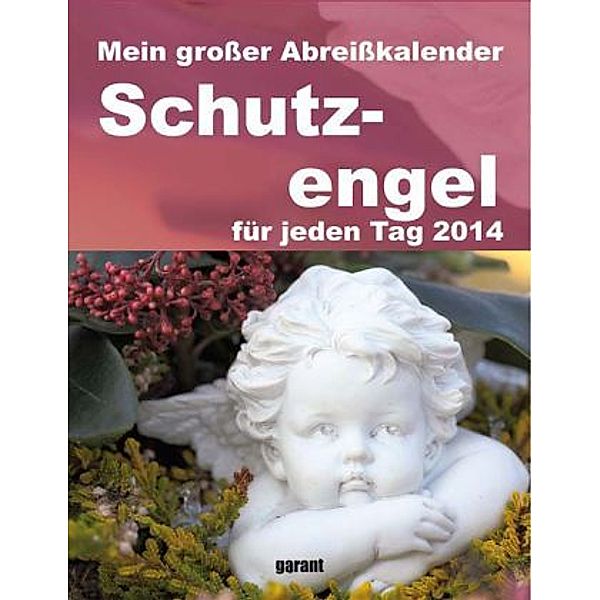 Schutzengel, Abreißkalender 2014