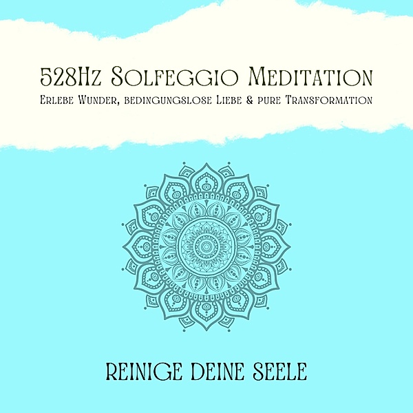 Schutzengel Meditationen - 1 - Reinige Deine Seele & vertraue Deinem Schutzengel: 528Hz Solfeggio Meditation, Patrick Lynen