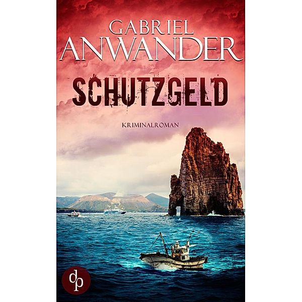 Schutzgeld, Gabriel Anwander