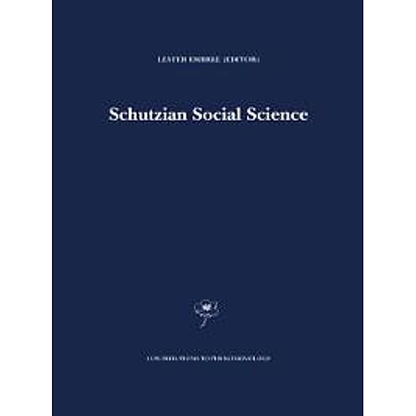 Schutzian Social Science / Contributions to Phenomenology Bd.37