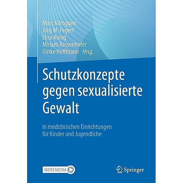 Schutzkonzepte gegen sexualisierte Gewalt in medizinischen Einrichtungen für Kinder und Jugendliche