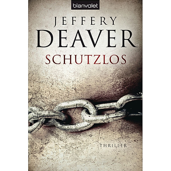 Schutzlos, Jeffery Deaver