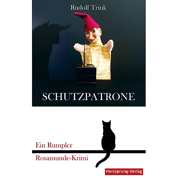 Schutzpatrone / Ein Rumpler Rosamunde-Krimi Bd.2, Rudolf Trink