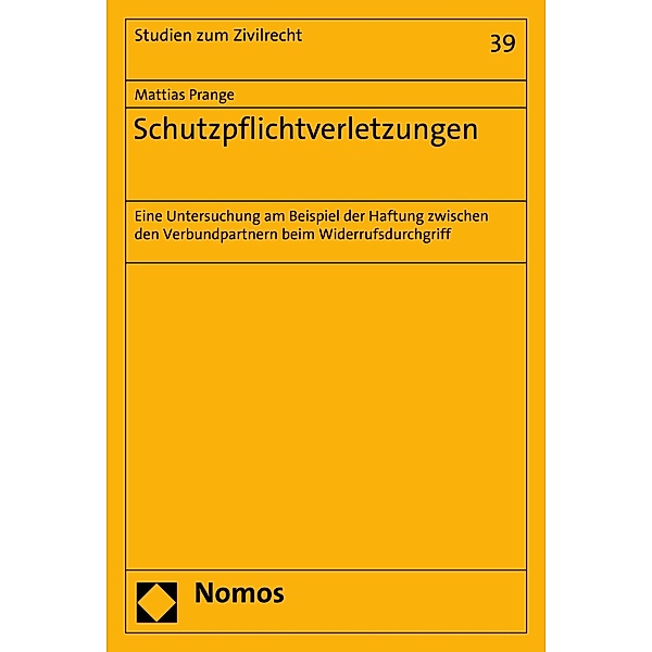 Schutzpflichtverletzungen / Studien zum Zivilrecht Bd.39, Mattias Prange