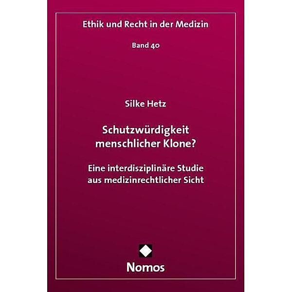 Schutzwürdigkeit menschlicher Klone?, Silke Hetz