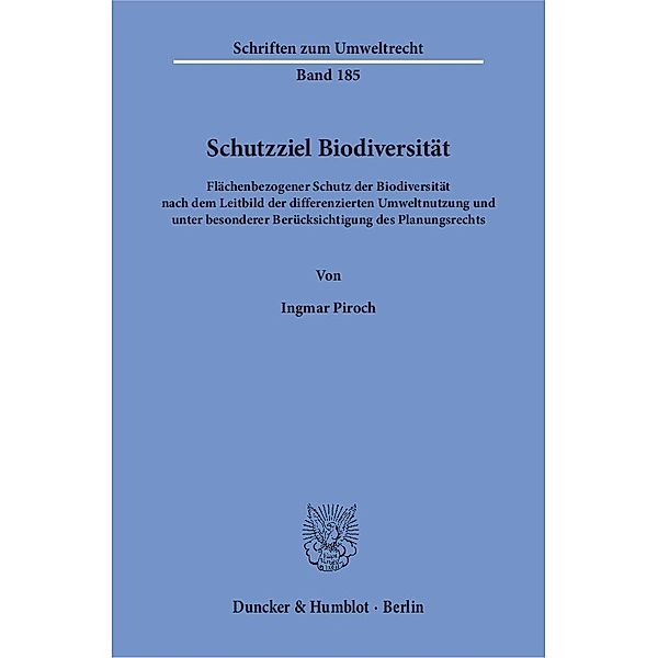 Schutzziel Biodiversität., Ingmar Piroch