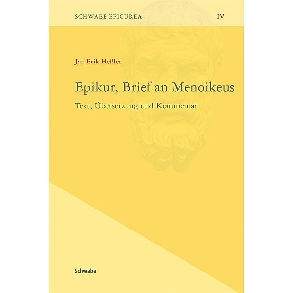 Schwabe Epicurea (SchwEp) / 4.4 / Epikur, Brief an Menoikeus, Jan Dr. Hessler