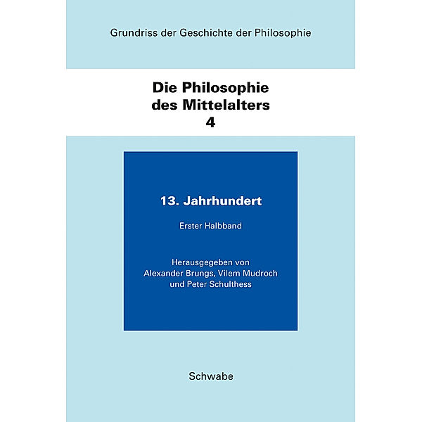 Schwabe Verlagsgruppe AG Schwabe Verlag: Grundriss der Geschichte der Philosophie / Die Philosophie des Mittelalters - 2 Teilbände
