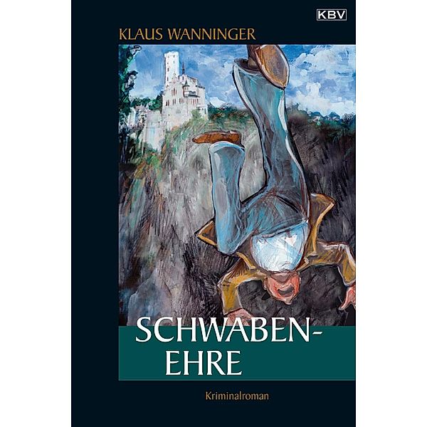 Schwaben-Ehre / Kommissar Braig Bd.12, Klaus Wanninger