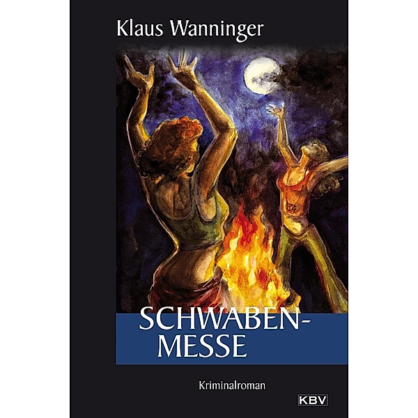 Schwaben-Messe / Kommissar Braig Bd.2, Klaus Wanninger