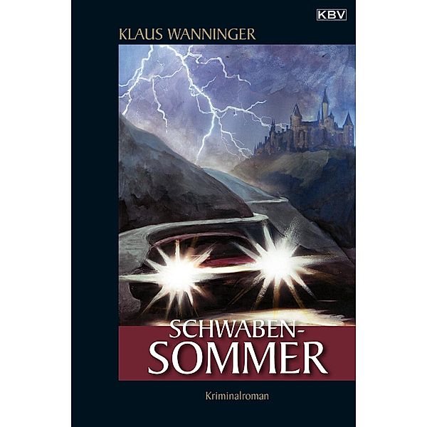 Schwaben-Sommer / Kommissar Braig Bd.13, Klaus Wanninger