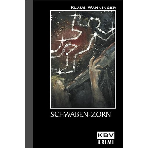 Schwaben-Zorn / Kommissar Braig Bd.6, Klaus Wanninger