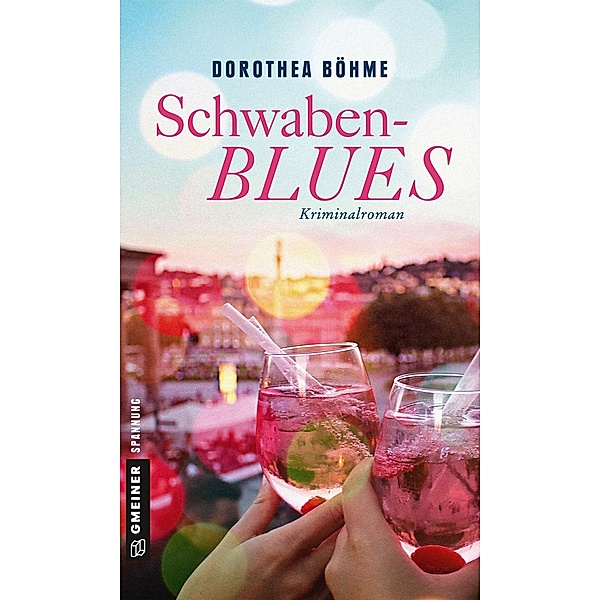 Schwabenblues / Privatdetektivin Paula Schmidt Bd.2, Dorothea Böhme