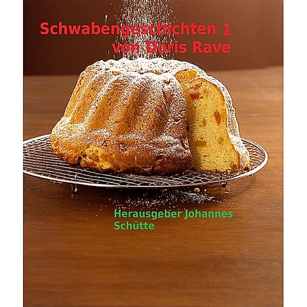 Schwabengeschichten 1, Johannes Schütte