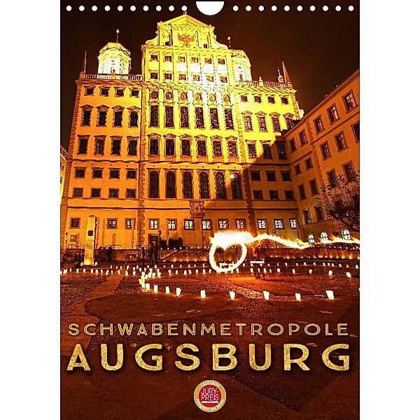 Schwabenmetropole Augsburg (Wandkalender 2023 DIN A4 hoch), Martina Cross