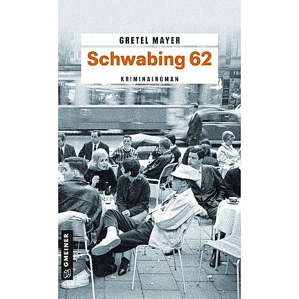 Schwabing 62, Gretel Mayer