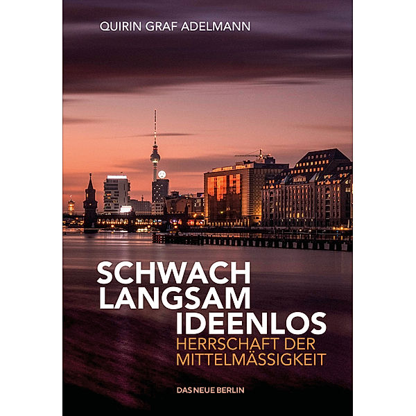 Schwach. Langsam. Ideenlos., Qirin Graf Adelmann