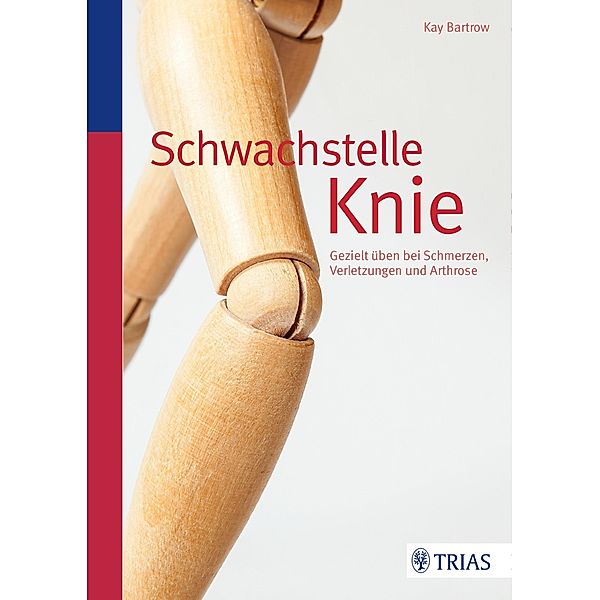 Schwachstelle Knie, Kay Bartrow