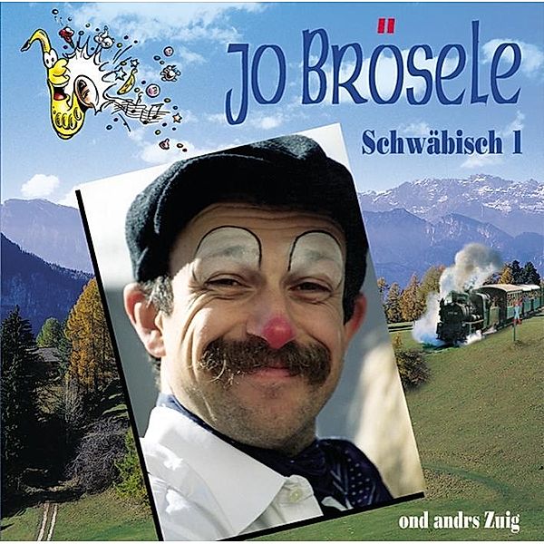 Schwäbisch 1 - ond andrs Zuig, 1 Audio-CD, Jo Brösele