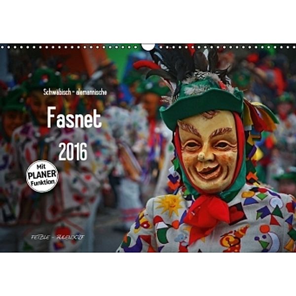 Schwäbisch alemannische Fasnet (Wandkalender 2016 DIN A3 quer), Horst Hoch