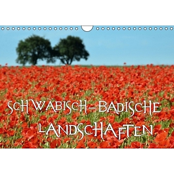 SCHWÄBISCH-BADISCHE LANDSCHAFTEN (Wandkalender 2016 DIN A4 quer), Simone Mathias
