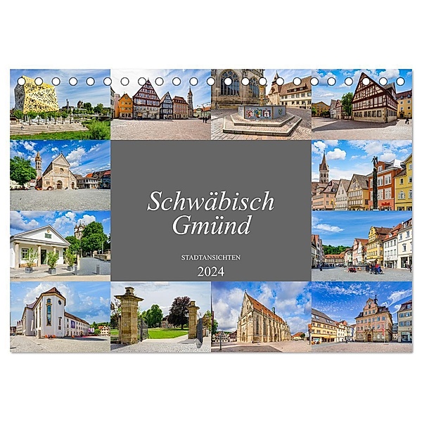 Schwäbisch Gmünd Stadtansichten (Tischkalender 2024 DIN A5 quer), CALVENDO Monatskalender, Dirk Meutzner