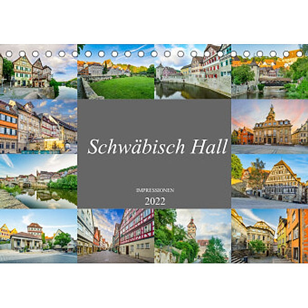 Schwäbisch Hall Impressionen (Tischkalender 2022 DIN A5 quer), Dirk Meutzner