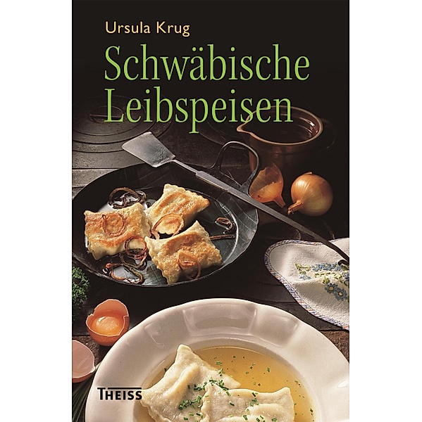 Schwäbische Leibspeisen, Ursula Krug
