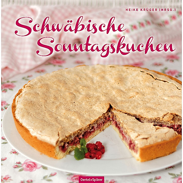 Schwäbische Sonntagskuchen, Heike Krüger