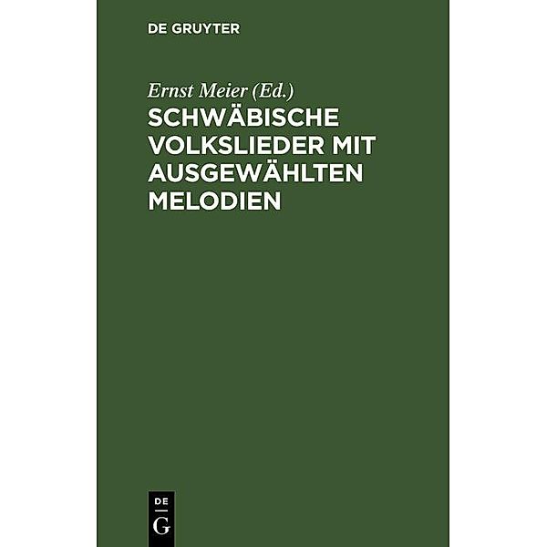 Schwäbische Volkslieder mit ausgewählten Melodien