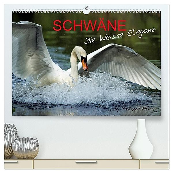 SCHWÄNE. (hochwertiger Premium Wandkalender 2024 DIN A2 quer), Kunstdruck in Hochglanz, Philippe Henry