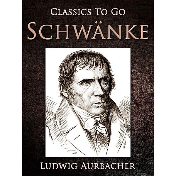 Schwänke, Ludwig Aurbacher