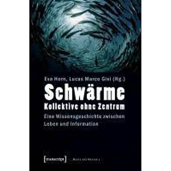 Schwärme - Kollektive ohne Zentrum