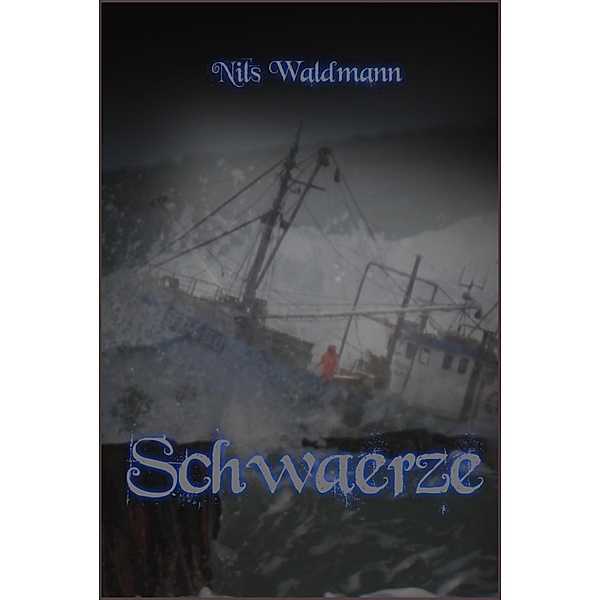 Schwaerze, Nils Waldmann