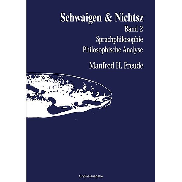 SCHWAIGEN & NICHTSZ Band 2, Manfred H. Freude