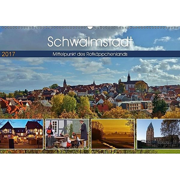 Schwalmstadt - Mittelpunkt des Rotkäppchenlands (Wandkalender 2017 DIN A2 quer), Lutz Klapp