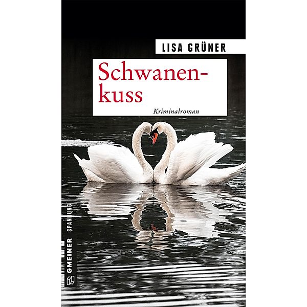 Schwanenkuss / Carina Senner Bd.1, Lisa Grüner