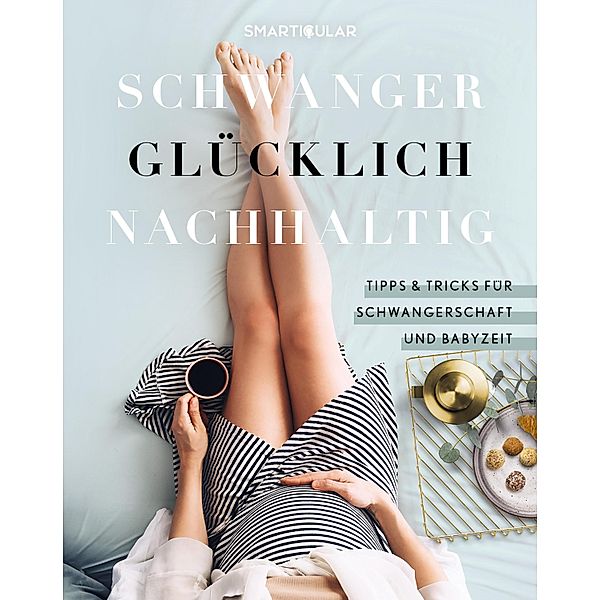 Schwanger Glücklich Nachhaltig