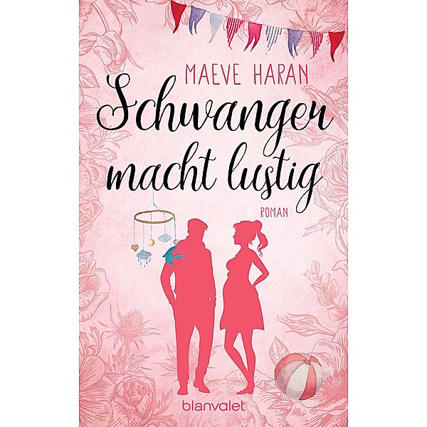 Schwanger macht lustig, Maeve Haran