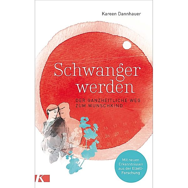 Schwanger werden, Kareen Dannhauer