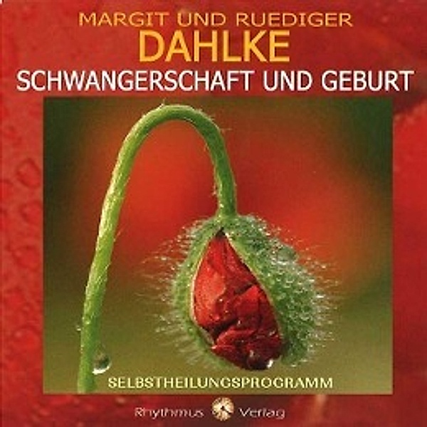 Schwangerschaft und Geburt, 1 Audio-CD, Rüdiger Dahlke