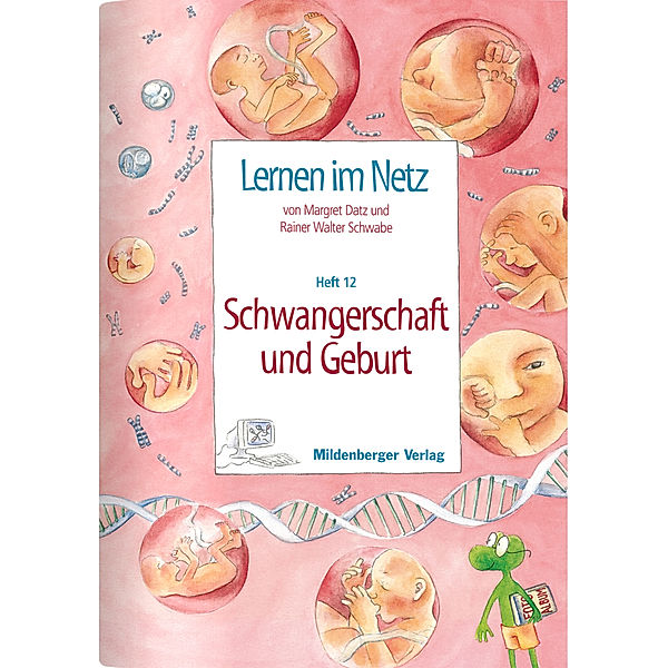 Schwangerschaft und Geburt, Margret Datz, Rainer W. Schwabe