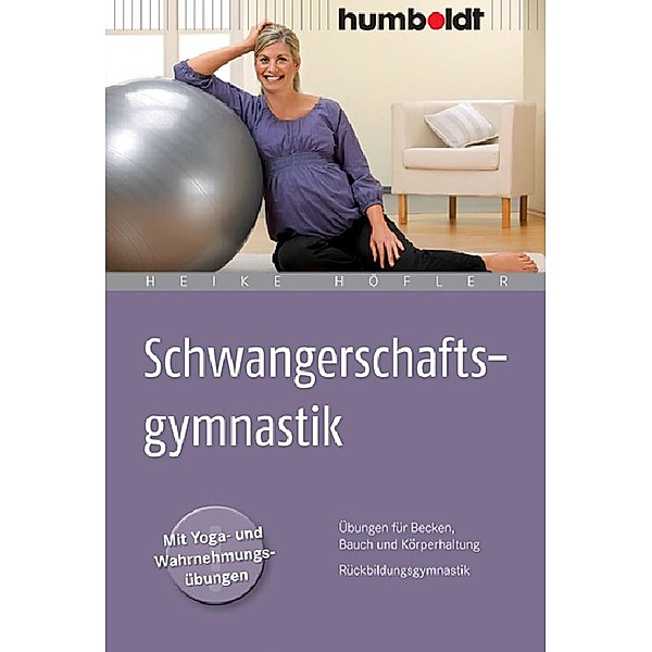 Schwangerschaftsgymnastik, Heike Höfler