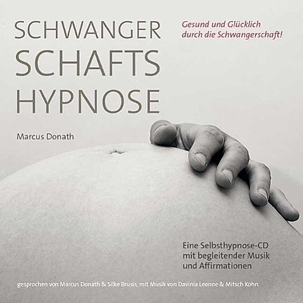 Schwangerschaftshypnose, Marcus Donath, Mitsch Kohn