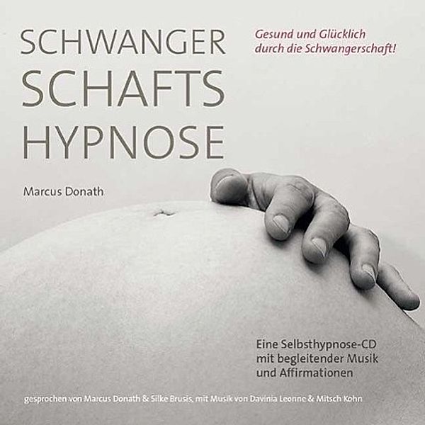 Schwangerschaftshypnose, Marcus Donath, Mitsch Kohn