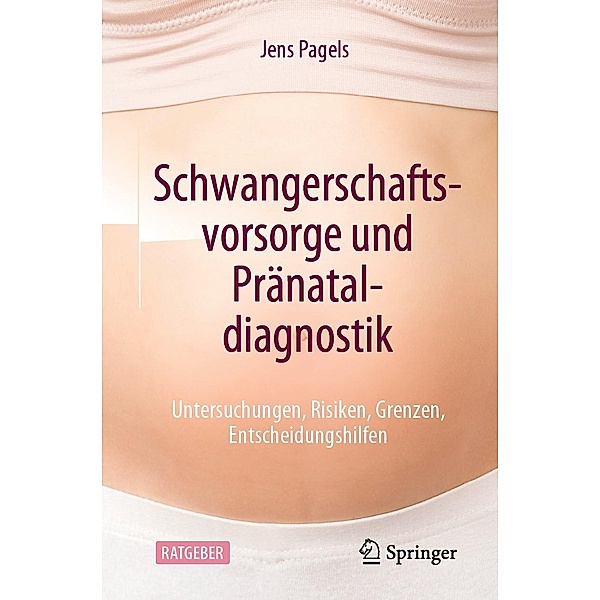 Schwangerschaftsvorsorge und Pränataldiagnostik, Jens Pagels